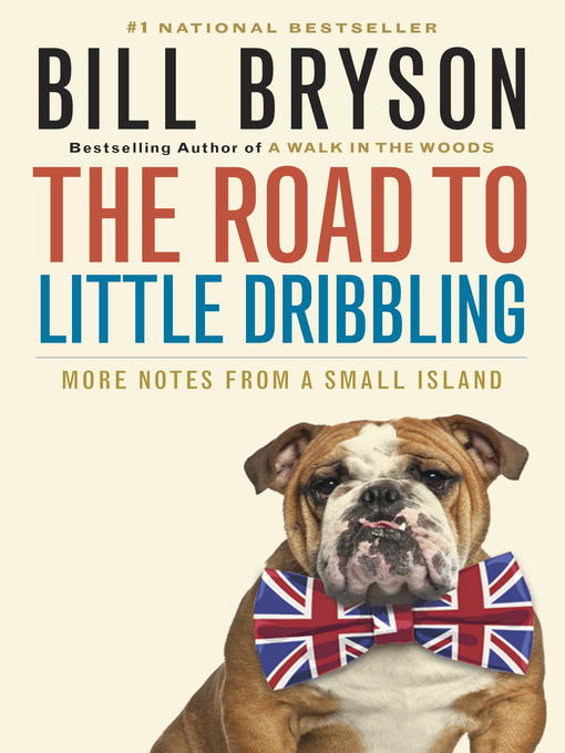 Title details for The Road to Little Dribbling by Bill Bryson - Wait list